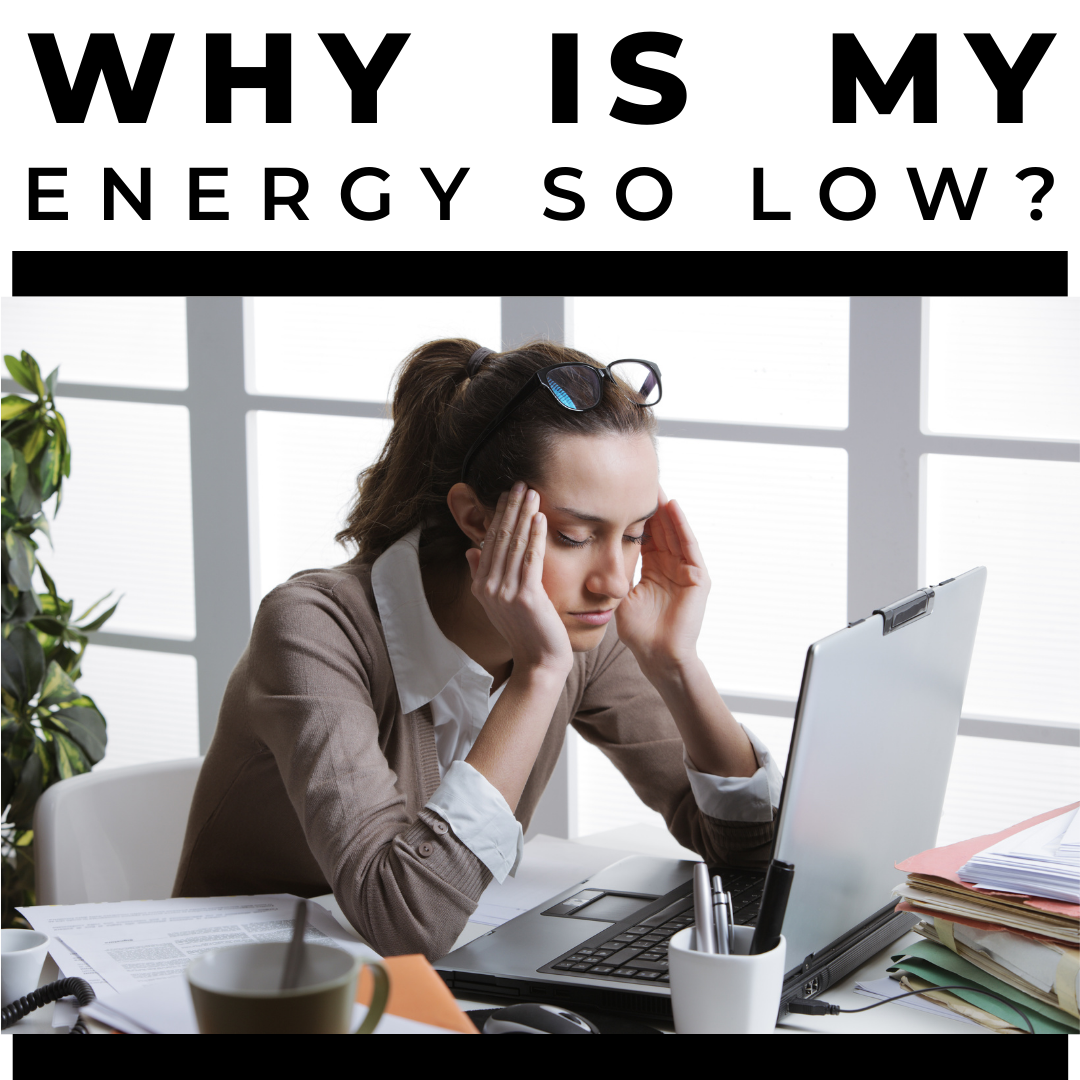 Why is my Energy Level so Low?